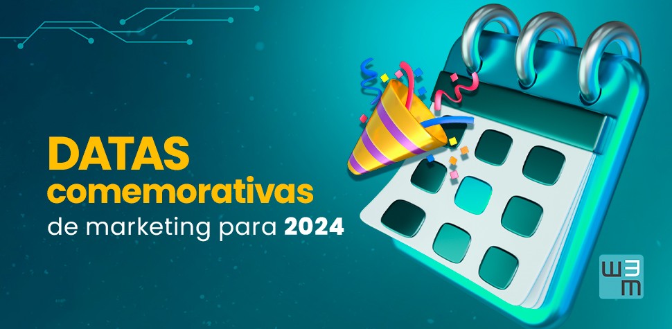 Datas comemorativas de marketing para 2024